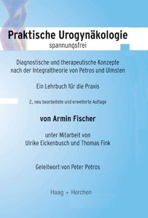 Praktische Urogynäkologie von Fischer,  Armin