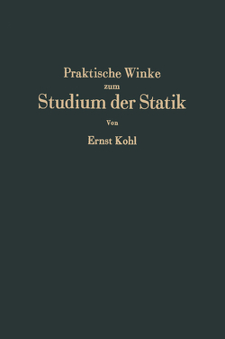 Praktische Winke zum Studium der Statik von Kohl,  Ernst