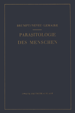 Praktischer Leitfaden der Parasitologie des Menschen von Brumpt,  Emile, Erhardt,  A., Neveu-Lemaire,  M.