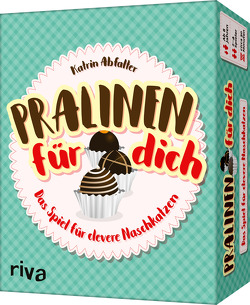 Pralinen für dich von Abfalter,  Katrin