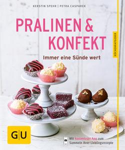 Pralinen & Konfekt von Casparek,  Petra, Spehr,  Kerstin