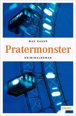 Pratermonster von Kauer,  Max