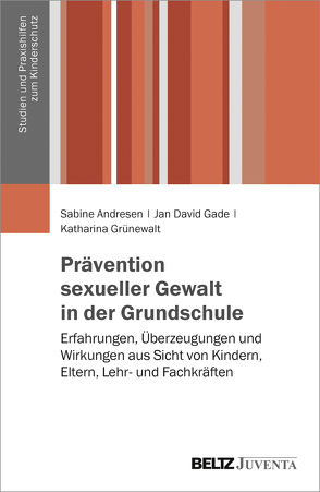 Prävention sexueller Gewalt in der Grundschule von Andresen,  Sabine, Gade,  Jan David, Grünewalt,  Katharina