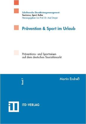 Prävention & Sport im Urlaub von Dreyer,  Axel, Endreß,  Martin