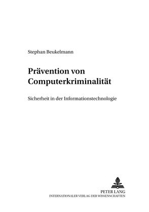 Prävention von Computerkriminalität von Beukelmann,  Stephan