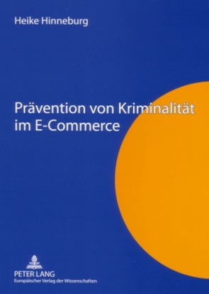 Prävention von Kriminalität im E-Commerce von Hinneburg,  Heike