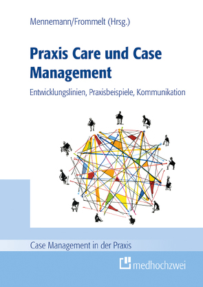 Praxis Care und Case Management von Frommelt,  Mona, Mennemann,  Hugo