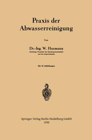 Praxis der Abwasserreinigung von Husmann,  Wilhelm