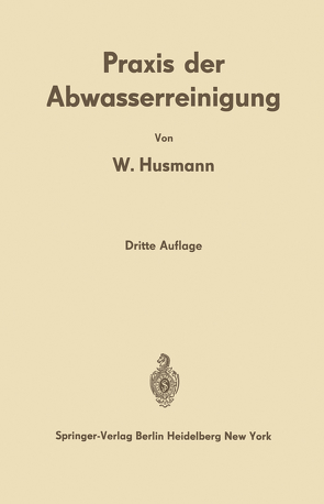 Praxis der Abwasserreinigung von Husmann,  Wilhelm