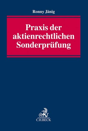 Praxis der aktienrechtlichen Sonderprüfung von Jänig,  Ronny