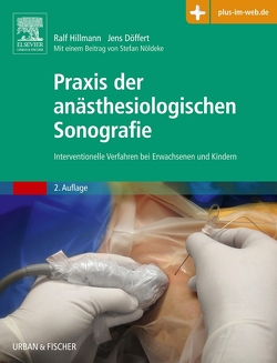 Praxis der anästhesiologischen Sonografie von Döffert,  Jens, Hillmann,  Ralf