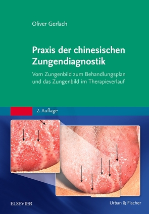 Praxis der chinesischen Zungendiagnostik von Gerlach,  Oliver