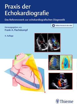 Praxis der Echokardiografie von Flachskampf,  Frank Arnold