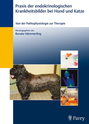 Praxis der endokrinologischen Krankheitsbilder bei Hund und Katze von Günzel-Apel,  Anne-Rose, Hämmerling,  Renate, Hoppen,  Hans-Otto, Rotermund,  Annett