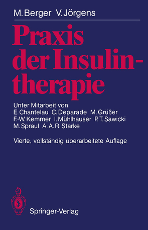 Praxis der Insulintherapie von Berger,  M., Chantelau,  E.-A., Cüppers,  H.-J., Jörgens,  V., Kemmer,  F.-W., Mühlhauser,  I., Sonnenberg,  G.E.