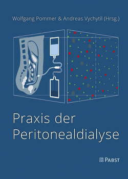 Praxis der Peritonealdialyse von Pommer,  Wolfgang, Vychytil,  Andreas