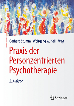 Praxis der Personzentrierten Psychotherapie von Keil,  Wolfgang W., Stumm,  Gerhard