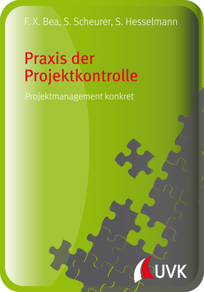 Praxis der Projektkontrolle von Bea,  Franz Xaver, Hesselmann,  Sabine, Scheurer,  Steffen