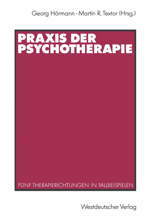 Praxis der Psychotherapie von Hörmann,  Georg, Textor,  Martin R