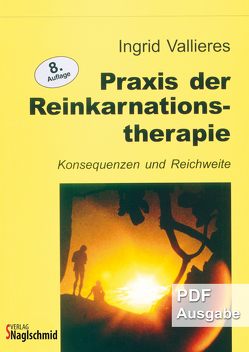 Praxis der Reinkarnation von Vallieres,  Ingrid