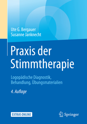 Praxis der Stimmtherapie von Bergauer,  Ute G., Janknecht,  Susanne