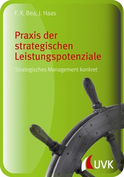 Praxis der strategischen Leistungspotenziale von Bea,  Franz Xaver, Haas,  Jürgen