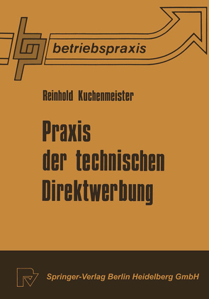 Praxis der technischen Direktwerbung von Kuchenmeister,  R.