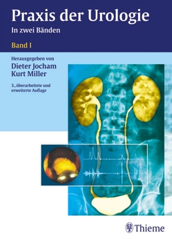 Praxis der Urologie von Bähre,  Manfred, Bares,  Roland, Brühl,  Peter W., Jocham,  Dieter, Miller,  Kurt