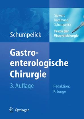 Praxis der Viszeralchirurgie von Rothmund,  Matthias, Schumpelick,  Volker, Siewert,  Jörg Rüdiger