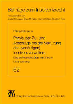 Praxis der Zu- und Abschläge bei der Vergütung des (vorläufigen) Insolvenzverwalters von Sahrmann,  Philipp