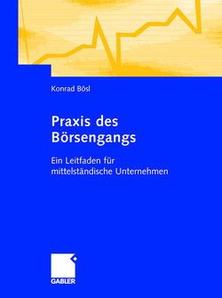 Praxis des Börsengangs von Bösl,  Konrad