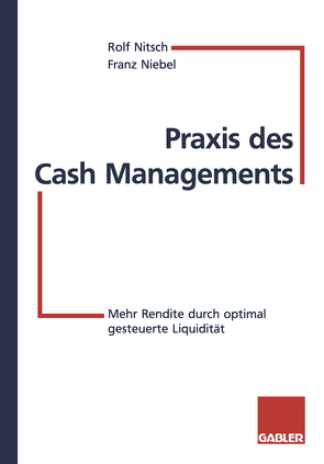 Praxis des Cash Managements von Niebel,  Franz, Nitsch,  Rolf