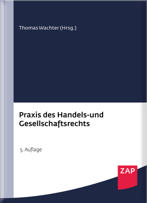 Praxis des Handels- und Gesellschaftsrechts von Aigner,  Florian, Bauer,  Joachim, Buntscheck,  Martin, Cordes,  Martin, Creutzig,  Jürgen, Creutzig,  Susanne, Dörrbecker,  Alexander, Eberl,  Tobias, Escher,  Jens, Ettinger,  Jochen, Fischer,  Michael, Flohr,  Eckhard, Friz,  Fabian, Gollan,  Anna Katharina, Göpfert,  Burkhard, Grünwald,  Konrad, Haag,  Maximilian, Heckschen,  Heribert, Hemmen,  Katharina, Hofert von Weiss,  Sebastian, Hübner,  Heinrich, Ivo,  Malte, Kilian,  Thomas, Knaier,  Ralf, Kowalski,  Andre, Krafka,  Alexander, Kraft,  Julia, Levedag,  Christian, Miller,  Matthias, Mues,  Gabor, Münch,  Christof, Niggemann,  Peter, Otte-Gräbener,  Sabine, Reiff,  Günter, Reinhard,  Thorsten, Reul,  Adolf, Römermann,  Volker, Salzig,  Christian, Schroeder,  Hans-Patrick, Stelmaszczyk,  Peter, Stüber,  Katharina, Trittmann,  Rolf, Wachter,  Thomas, Wegerhoff,  Stefan