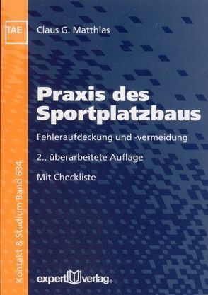 Praxis des Sportplatzbaus von Matthias,  Claus G.