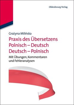 Praxis des Übersetzens Polnisch-Deutsch/Deutsch-Polnisch von Milinska,  Grazyna
