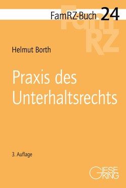 Praxis des Unterhaltsrechts von Borth,  Helmut