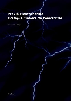 Praxis Elektroberufe / Pratique métiers de l’électricité (color) von Eric,  Meis