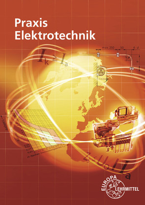 Praxis Elektrotechnik von Braukhoff,  Peter, Feustel,  Bernd, Käppel,  Thomas, Neumann,  Ronald, Tkotz,  Klaus