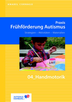 Praxis Frühförderung Autismus 04 Handmotorik von Anabel,  Cornago