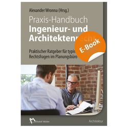 Praxis-Handbuch Ingenieur- und Architektenrecht – E-Book (PDF) von Kemper,  Ralf, Schwarz,  Karl, Wronna,  Alexander