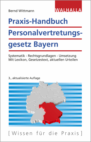 Praxis-Handbuch Personalvertretungsgesetz Bayern von Wittmann,  Bernd