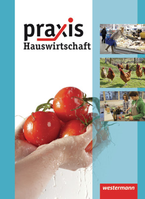 Praxis Hauswirtschaft – Ausgabe 2011 von Imhof,  Ursel, Kaminski,  Hans
