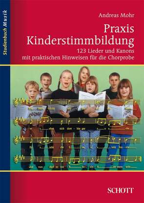 Praxis Kinderstimmbildung von Mohr,  Andreas