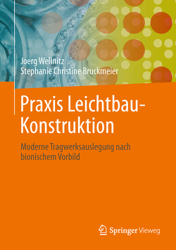 Praxis Leichtbau-Konstruktion von Bruckmeier,  Stephanie Christine, Wellnitz,  Joerg
