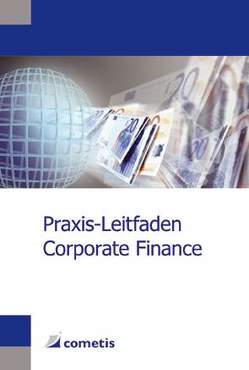 Praxis-Leitfaden Corporate Finance von Deter,  Henryk, Diegelmann,  Michael, Stahl,  Georg, Wiehle,  Ulrich
