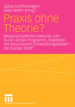 Praxis ohne Theorie? von Greiffenhagen,  Sylvia, Neller,  Katja