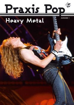 Praxis Pop: Heavy Metal, Heft inkl. CD von Galla,  Markus