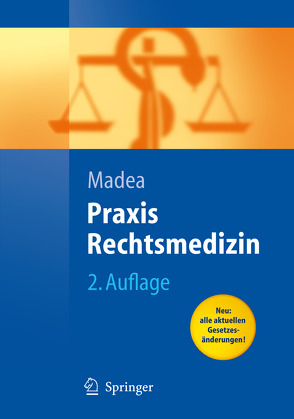 Praxis Rechtsmedizin von Madea,  Burkhard