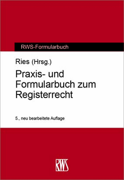 Praxis- und Formularbuch zum Registerrecht von Rieß,  Peter