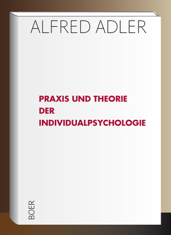 Praxis und Theorie der Individualpsychologie von Adler,  Alfred